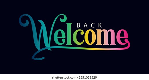 welcome Back, gradient color welcome Back, text