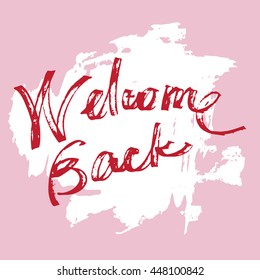Welcome back  - grunge greeting card