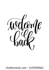 Welcome Back Hand Lettering Inscription Text Stock Vector (Royalty Free ...