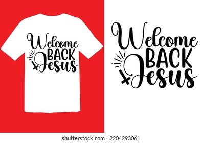 Welcome Back Jesus svg design svg