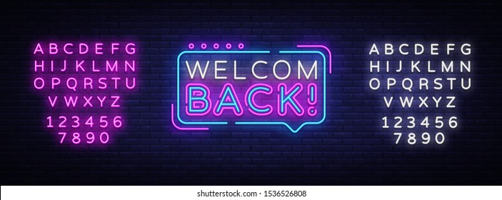 Welcome Back Neon Text Vector. Welcome Back neon sign, design template, modern trend design, night signboard, night bright advertising, light banner, light art. Vector. Editing text neon sign