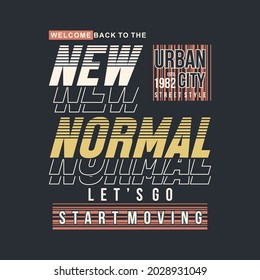 retroceso de bienvenida, nuevo normal, vector de tipografía gráfica, diseño de camisetas, ilustración, bueno para estilo casual 

