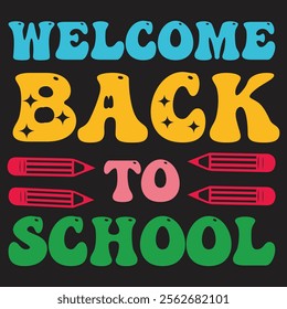 Welcome back nto school RETRO  WAVY T SHIRT DESIGN