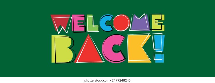 Welcome Back on color background