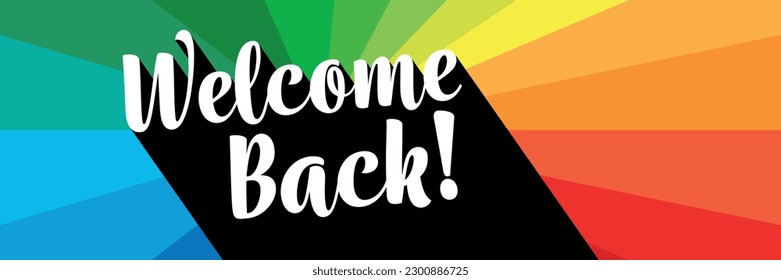 Welcome back on colorful background