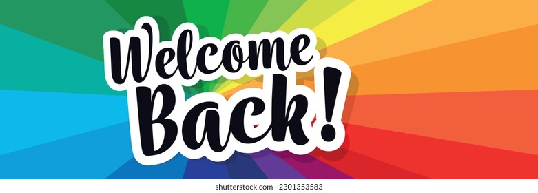 Welcome back on colorful background