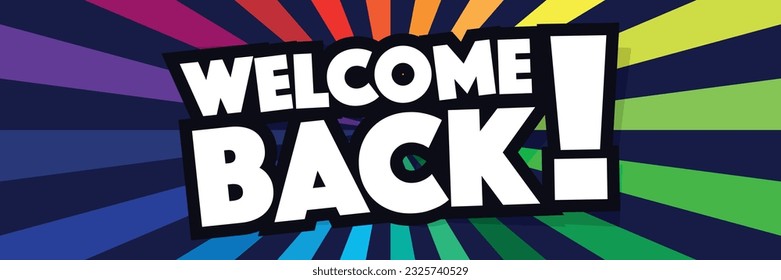 Welcome back on rays background