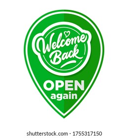 Welcome Back. Open Again Sign Location Sticker Icon. Illustration, Vector