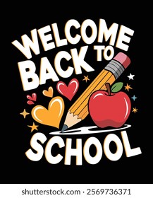 Welcome Back to School.’ Perfect for students, teachers, and school staff to celebrate the back-to-school season. Ideal for apparel, gifts, or school events. BackToSchool Teacher Gift  T-shirt Design