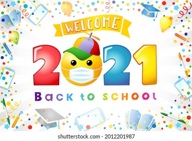 Welcome Back to school 2021 with emoji face in medical mask. Concept of education with text, 3d numbers, pen, pencil, colored confetti and supplies background