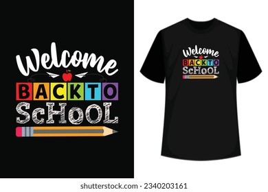 Welcome Back To School 2023 First Day Of School Kids, Cute Teachers Students, Funny Teacher Love T-Shirt