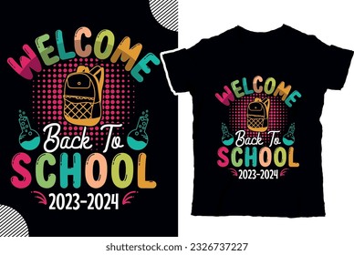 Bienvenidos de vuelta a la escuela 2023-2024, de vuelta al diseño de camisetas de la escuela, diseño de camisetas