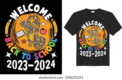 welcome Back to School 2023-2024 SVG Typography Colorful T-shirt Design Vector Template. Hand Lettering Illustration And Printing for T-shirt, Banner, Poster, Flyers, Etc.