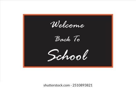 welcome back to school, back to school