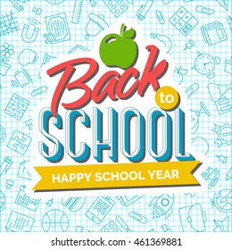 Welcome back to school background with apple and ribbon with an inscription Happy School Year on seamless pattern of school supplies. Back to school shopping. Super sale. Vector illustration.