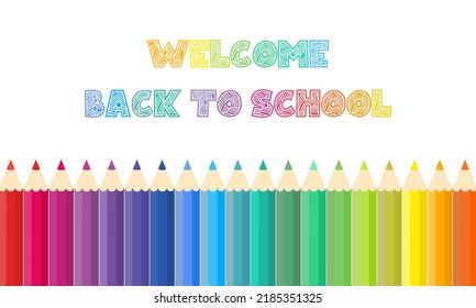Welcome back to school background with colored pencils concept of drawing and education banner