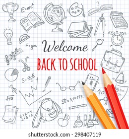Welcome back to school background, with hand drawn doodle elements and realistic pencils. Vector illustration. 