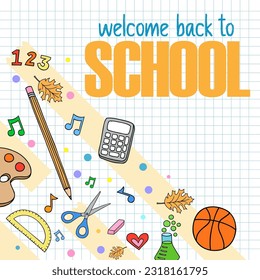 Welcome back to school. back to school background. kids back to school. school stationery.