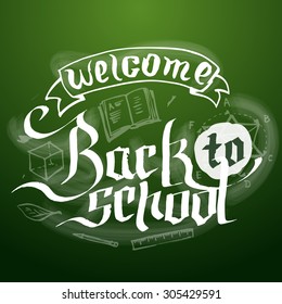 Welcome back to school background on chalkboard, vector illustration with doodles.