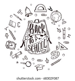 Welcome back to school. School bag surrounded by school supplies with hand-drawn lettering on white background. Vector poster.