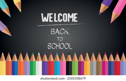 Welcome Back To School banner black desk background with colored pencils. Vector black blackboard with colored pencils Back To School background template