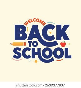Welcome back to school banner design with students school elements vector illustration. Back to school poster, template, greeting card. Kids school lettering cartoon text with pencil, apple and stars.