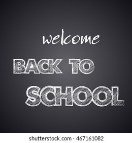 Welcome Back to School banner design for web presentation. Vector Illustration chalkboard with text written chalk for greeting card, ad, promotion, poster, flier, blog, article, social media,marketing