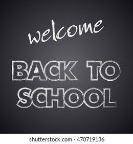 Welcome Back to School banner design for web presentation. Vector Illustration chalkboard with text written chalk for greeting card, ad, promotion, poster, flier, blog, article, social media,marketing