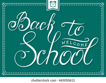 Welcome Back to School! Banner with hand lettering. Typography card in turquoise and white colors. Vector illustration. 