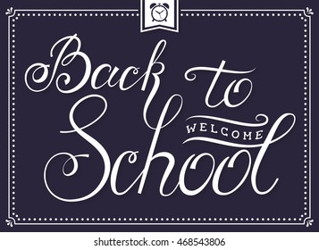 Welcome Back to School! Banner with hand lettering. Typography card in dark purple and white colors. Vector illustration.