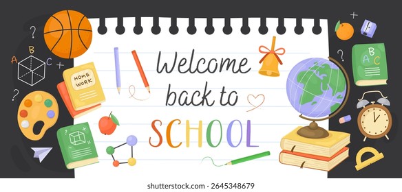 Welcome back to school banner. White notebook sheet on a black background. Stickers with illustrations of school supplies, globe, palette, textbook, alarm clock, ball, bell, pencils.