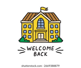 Bienvenido de vuelta, icono de edificio de la escuela, etiqueta engomada alegre del planificador, colorido, dibujado a mano. Ilustración vectorial.
