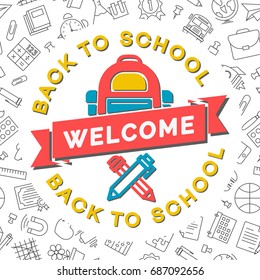 Welcome back to school card with school backpack, pen and pencil on seamless pattern of school supplies black line style. Vector illustration.