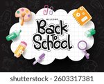 Welcome back to school clipart background design. Back to school greeting text clip art in cloud paper with educational colorful drawing flat elements in black doodle background vector illustration.
