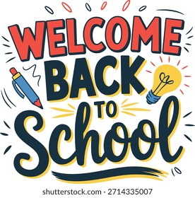 Welcome back to school creative text, handwritten typography design