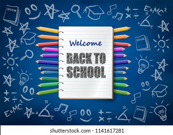 Welcome back to school.  design with  colorful pencils , note book and drawing on chalkboard. Vector .