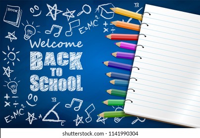 Welcome back to school.  design with  colorful pencils , note book and drawing on chalkboard. Vector .