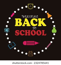 Welcome back to school. Education concept. Vector illustration. for greeting card, poster and banner