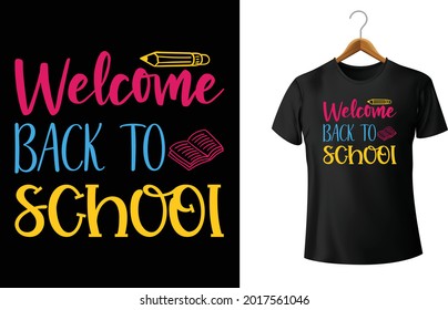 Welcome Back To School First Day Of School Teacher Student T-Shirt
