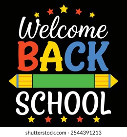 Welcome Back to School - Fun and Colorful Typography Design