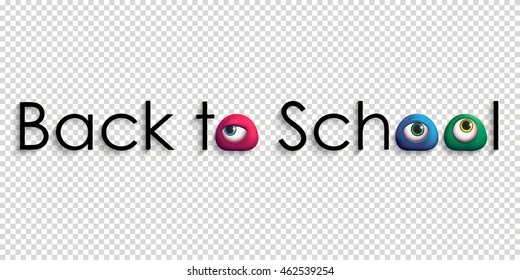Welcome back to school. Funny header with colorful 3D eyes. Humorous greeting. Vector illustration.