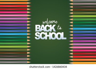 Welcome back to school green background with colorful pencils. Vector illustration with text sign. 