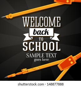 Welcome back to school greeting card with place for your text,  and dividers on chalkboard background. Vector