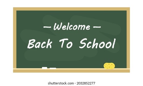 Welcome back to school. Greeting written in chalk on a school board. Vector illustration.
