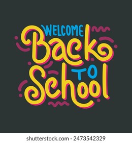 Welcome back to school hand drawn typography vector illustration. Colorful typography greeting card for back to school poster, banner, flyer, social media template design. back to school t shirt.