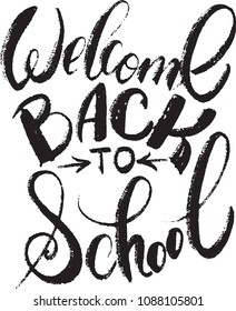 welcome back to school hand lettering inscription positive quote, motivation and inspiration typography phrase, calligraphy vector illustration