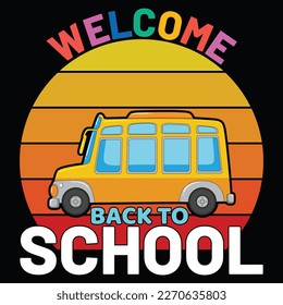 Willkommen Zurück zur Schule, Happy back to School Day Shirt Print-Vorlage, Typografie-Design für Kindergarten vor der Schule, letzter und erster Schultag, 100 Tage Schulhemd