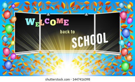 Welcome back to School inscription on blackboard. Colorful balloons in the frame of autumn leaves and confetti. Holiday greeting vector Illustration.
