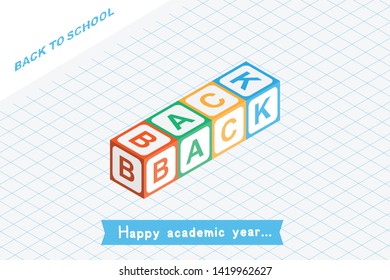 Welcome Back to school. Invitation banner with colored cubes for children in isometric style. Vector illustration EPS10