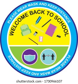 Welcome back to school, keep your distance, yellow round Vector illustration sign for post covid-19 Coronavirus pandemic, covid19 safe economy and environment education concept